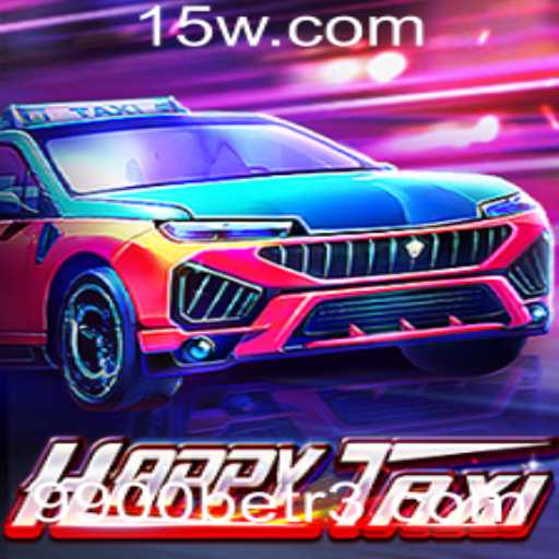 Explorando o Vibrante Mundo de HappyTaxi e a Estratégia 9900bet